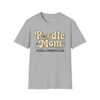 Poodle Mom, Poodle Owners Club T-Shirt