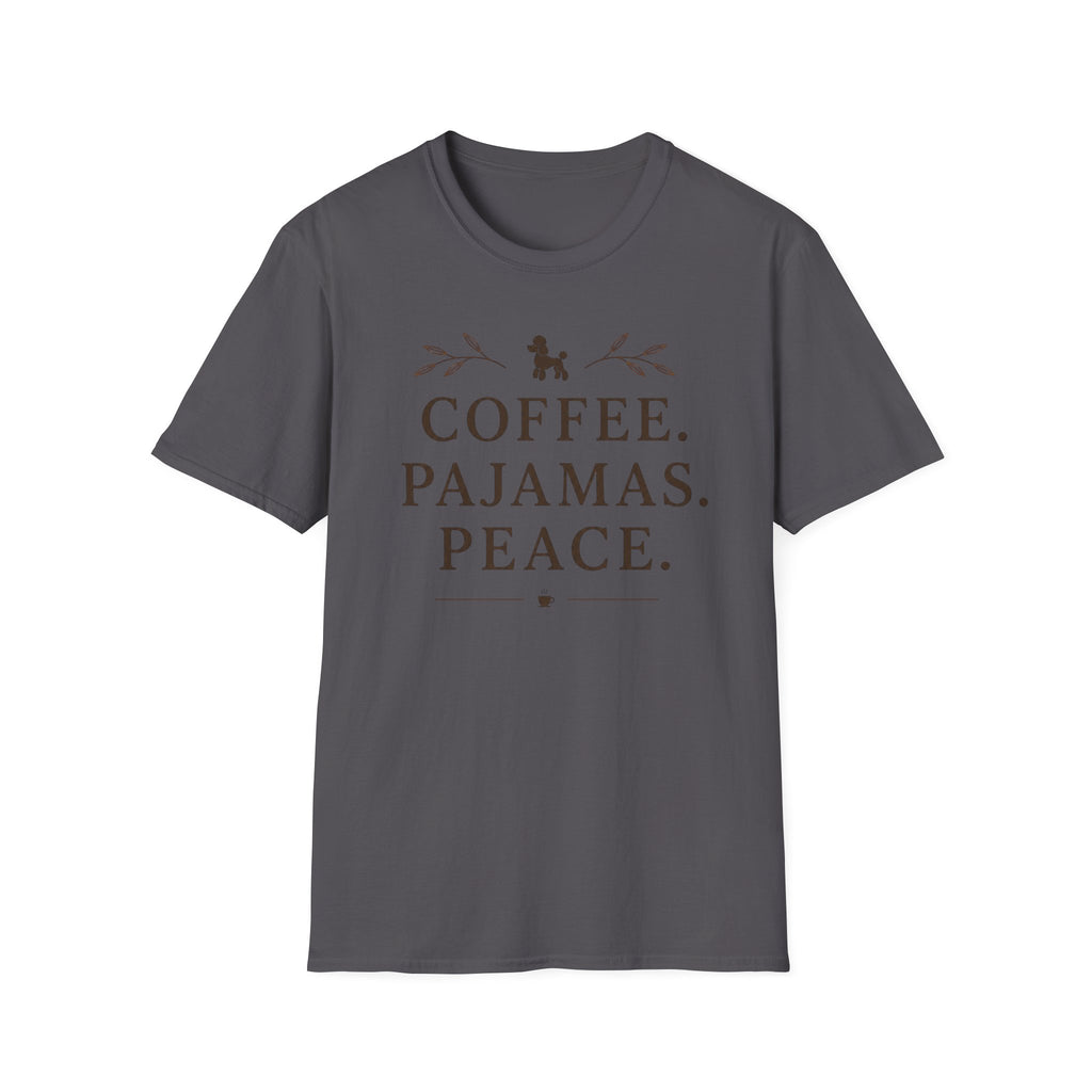 COFFEE.PAJAMAS.PEACE. T-Shirt