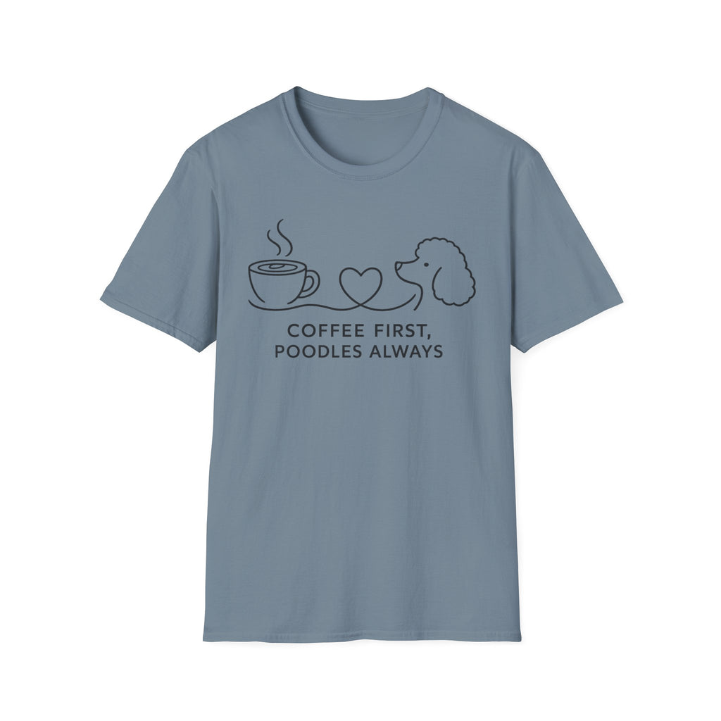Coffee First, Poodles Always T-Shirt