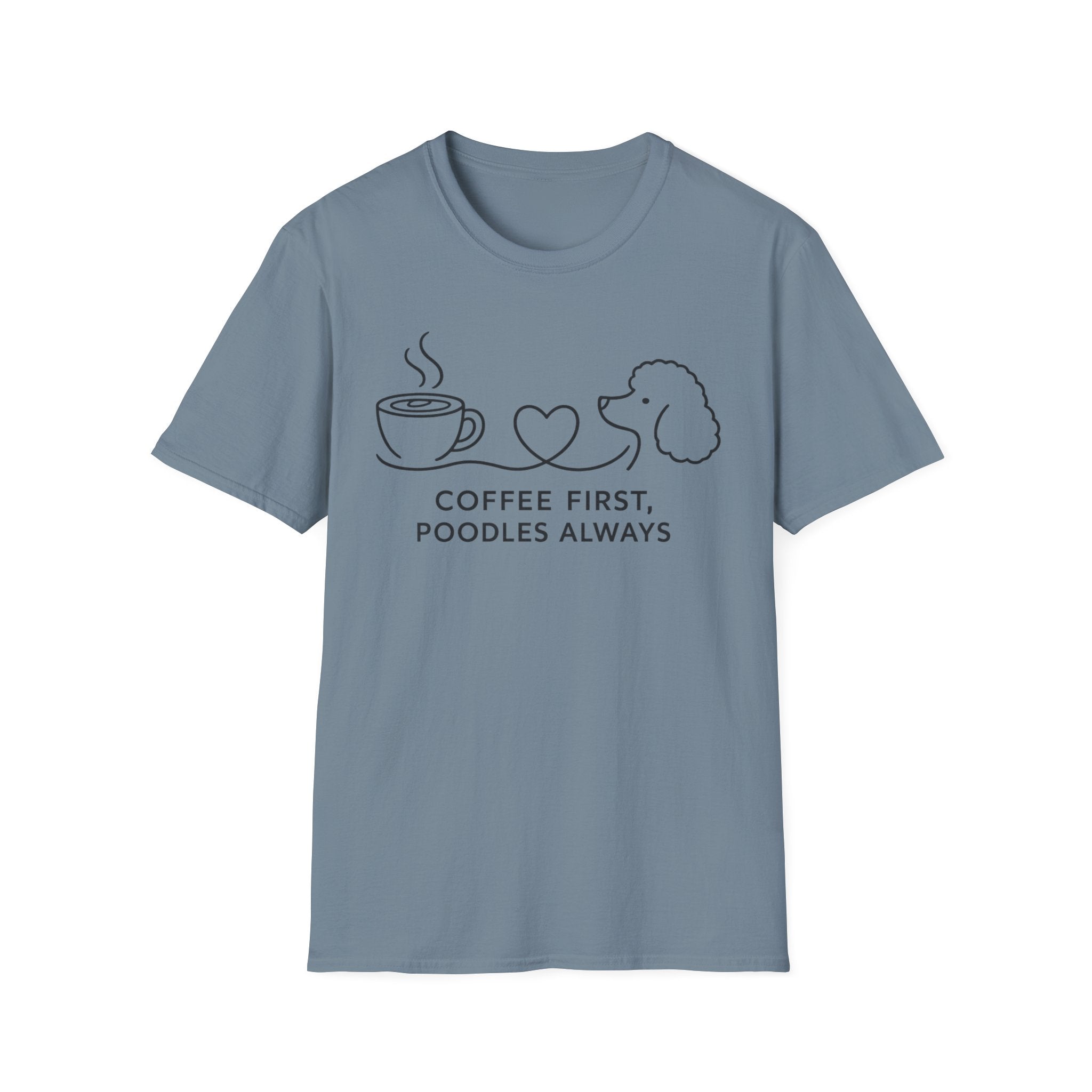 Coffee First, Poodles Always T-Shirt