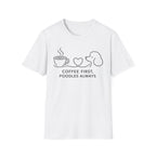 Coffee First, Poodles Always T-Shirt