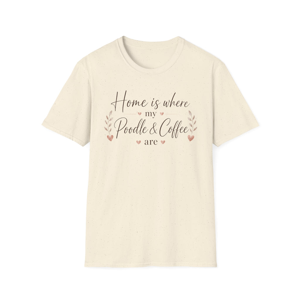 Home is Where.. T-Shirt