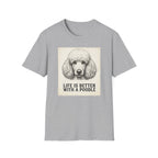 Life With A Poodle T-Shirt
