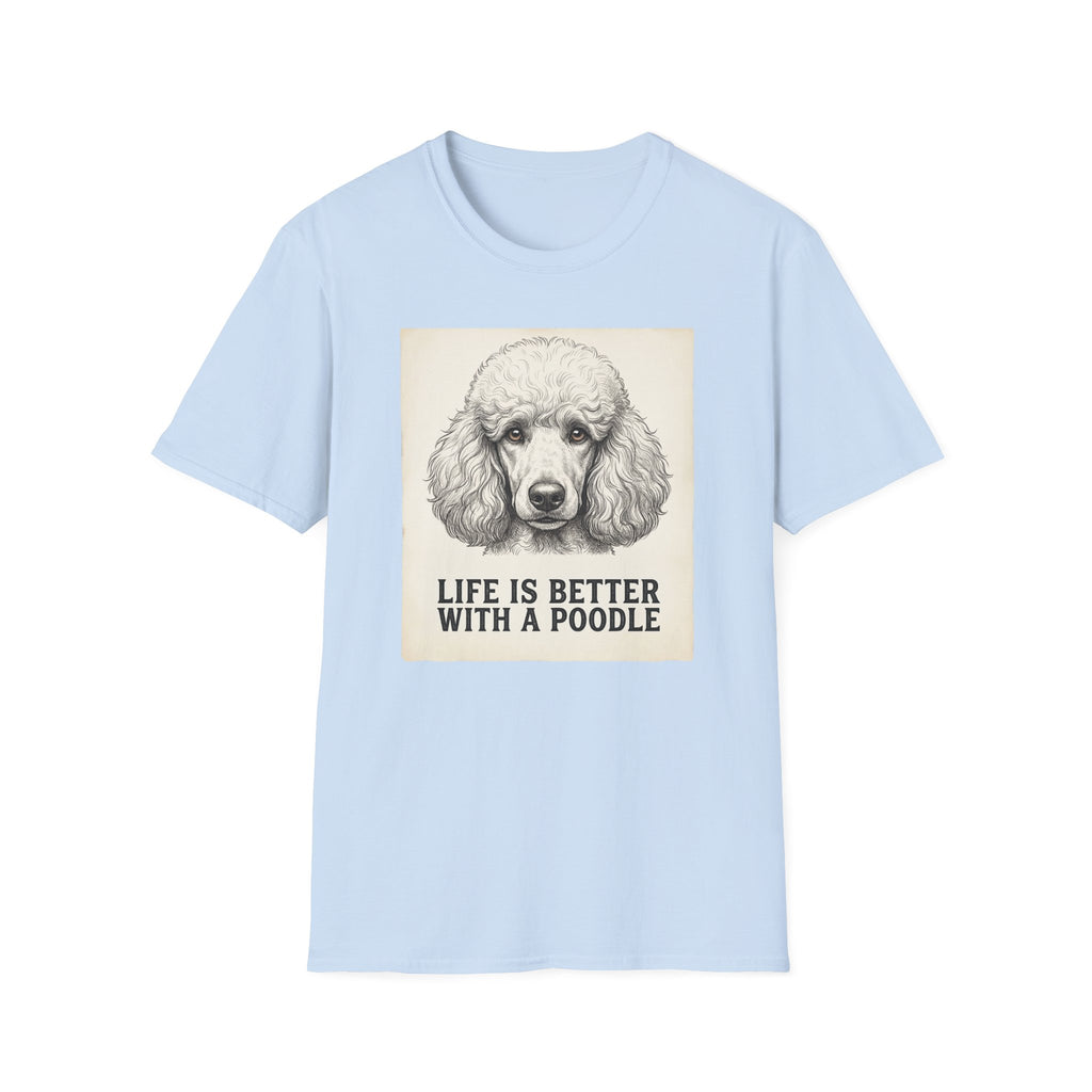 Life With A Poodle T-Shirt