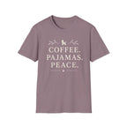 Coffee.Pajamas.Peace. T-Shirt