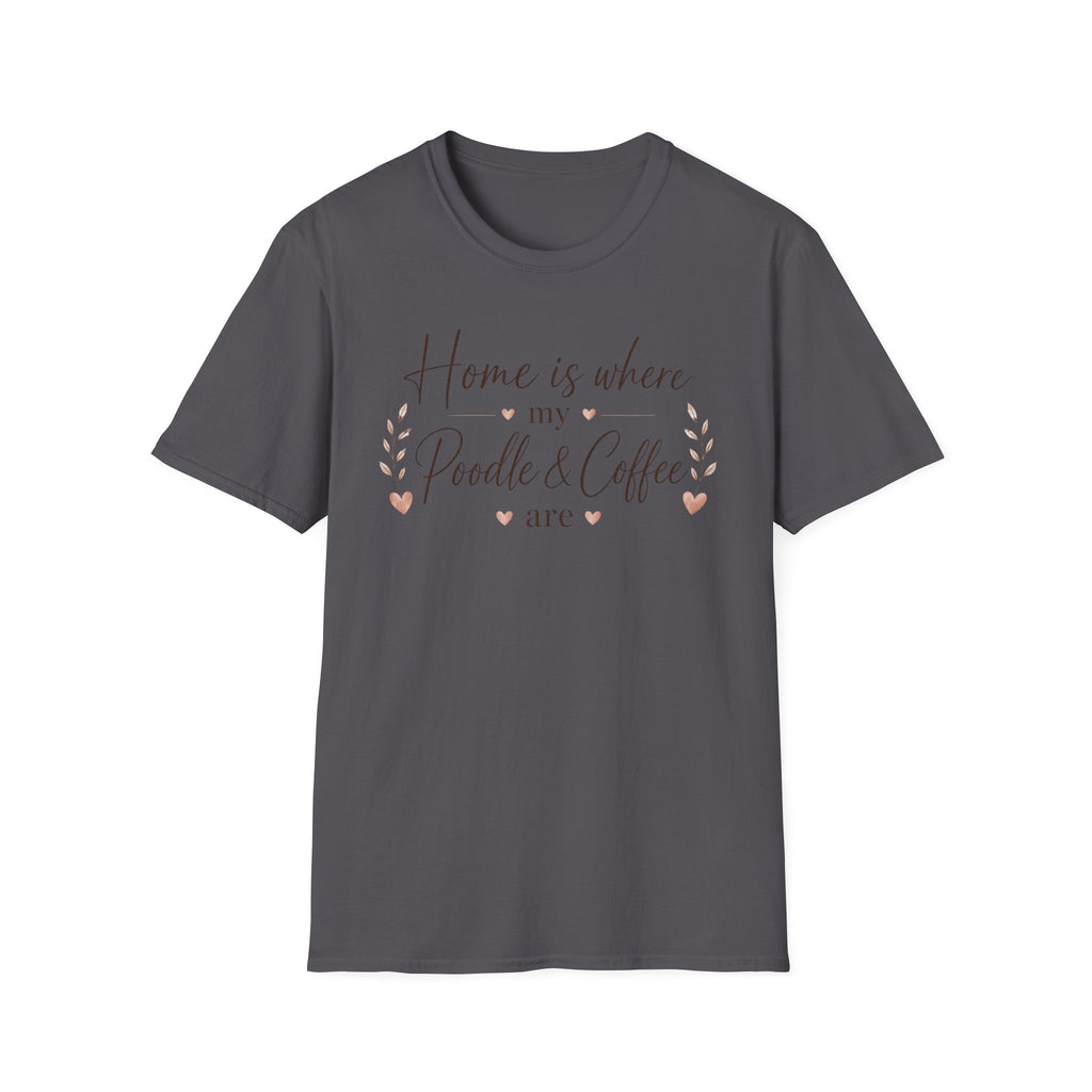 Home is Where.. T-Shirt