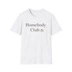 Homebody Club T-Shirt