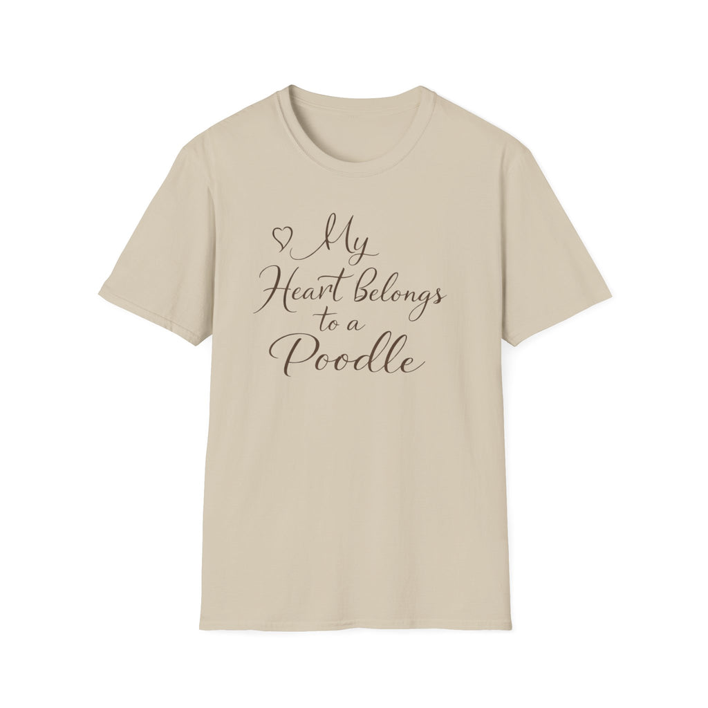 "My Heart Belongs To A Poodle" T-Shirt