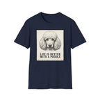 Life With A Poodle T-Shirt