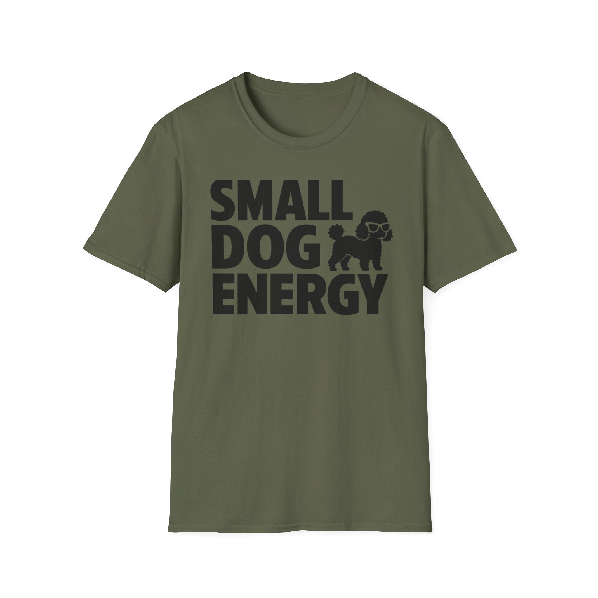 Small Dog Energy T-Shirt