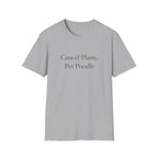 Cancel Plans, Pet Poodle T-Shirt