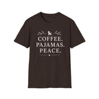 Coffee.Pajamas.Peace. T-Shirt