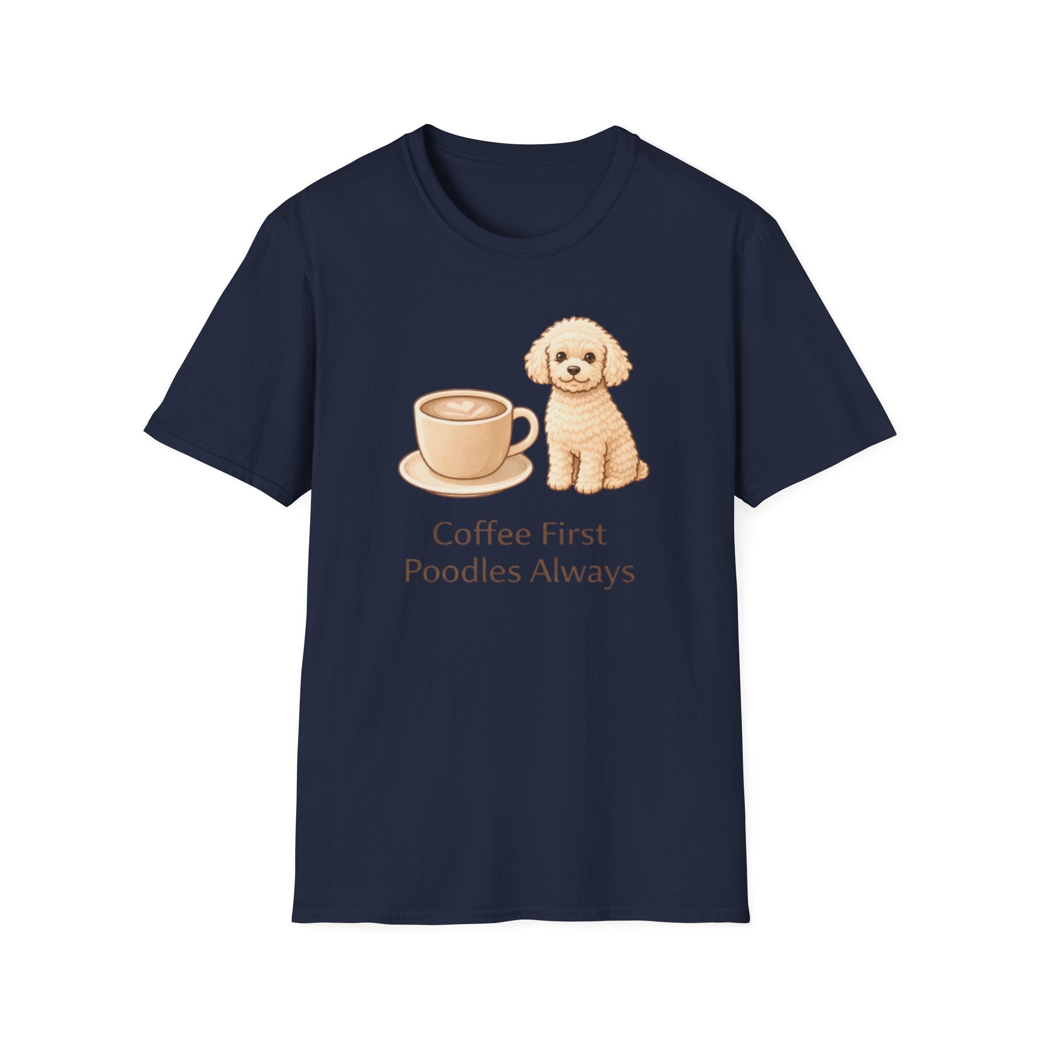 Coffee First, Poodles Always T-Shirt