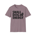 Small Dog Energy T-Shirt