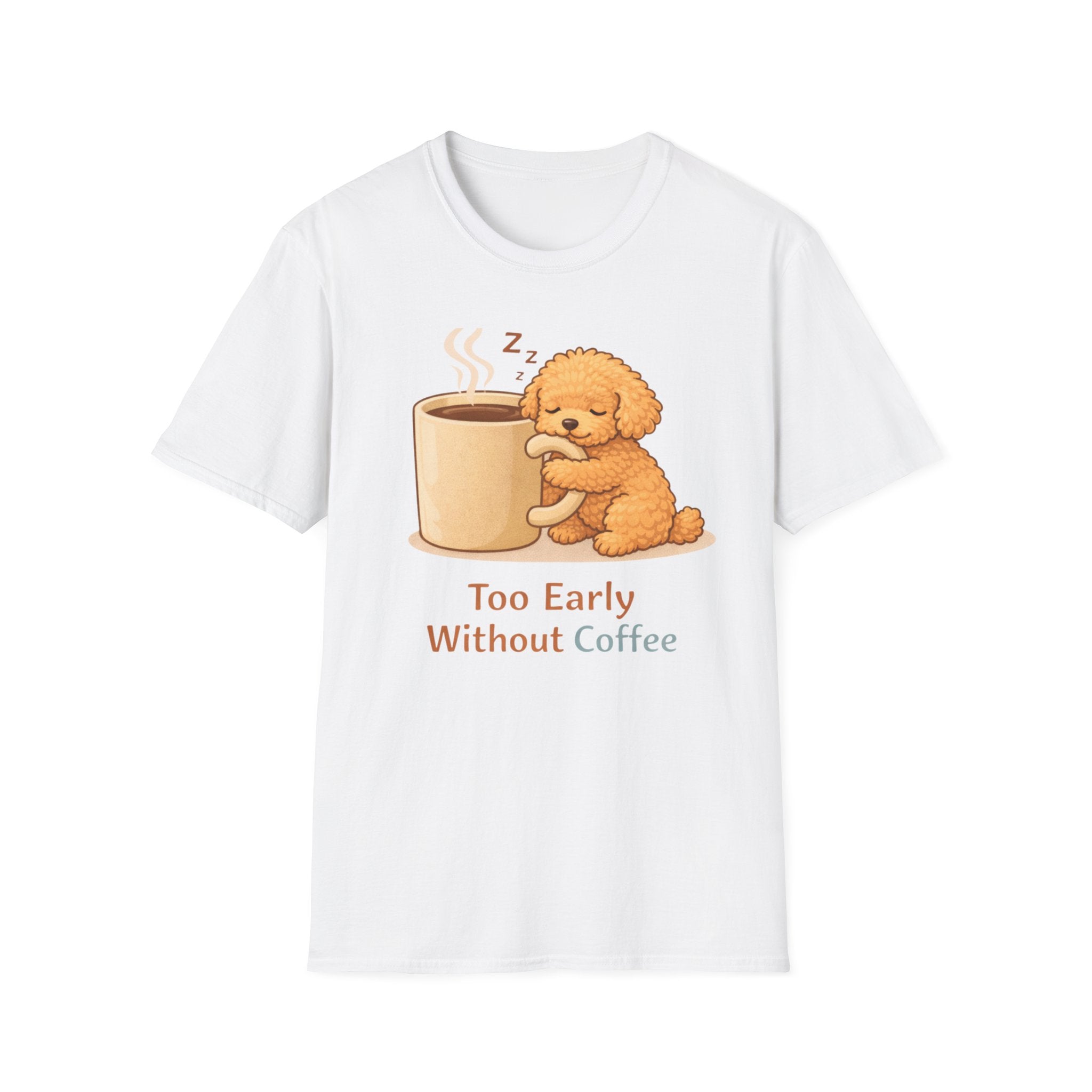 To Early Without Coffee T-Shirt