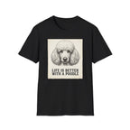 Life With A Poodle T-Shirt