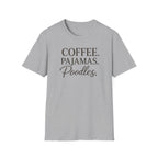 Coffee.Pajamas.Poodles. T-Shirt