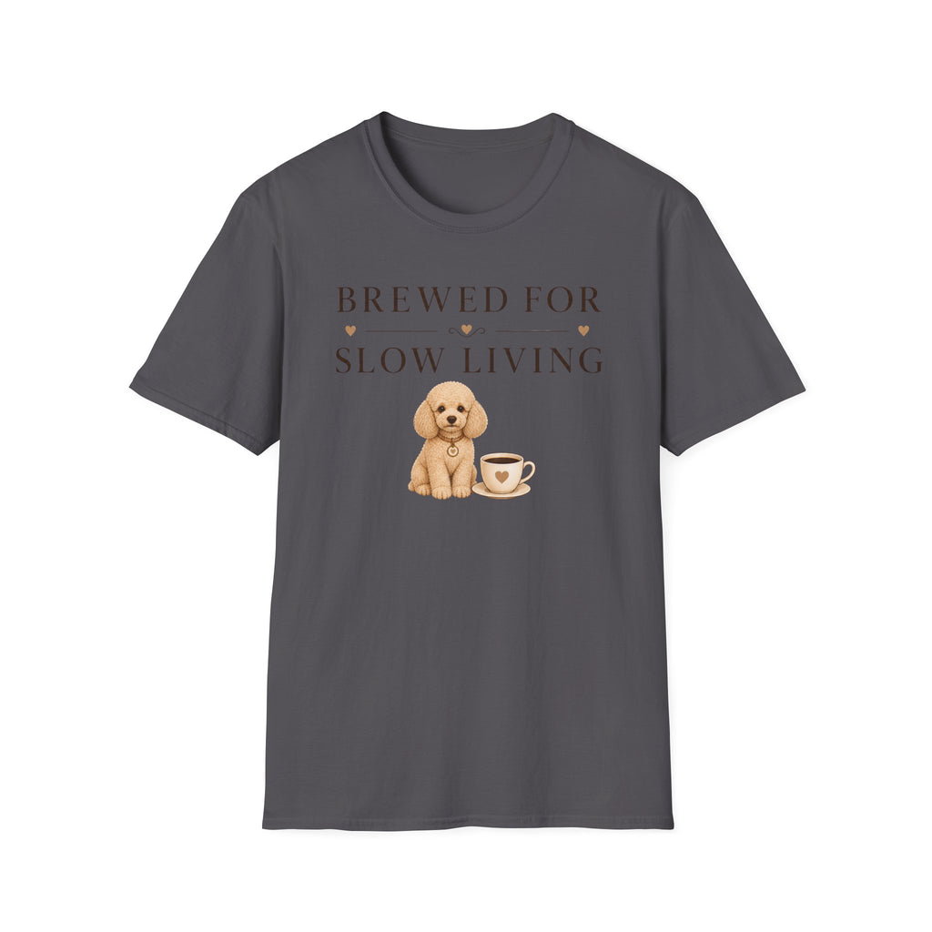 Brewed for Slow Living T-Shirt