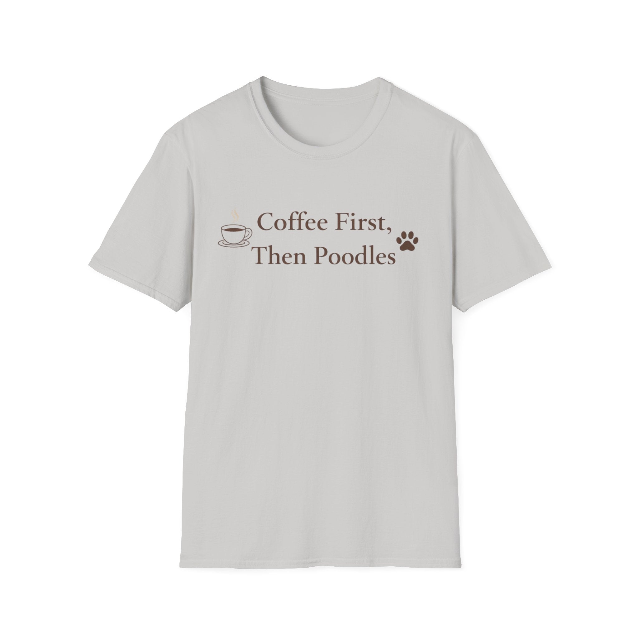 Coffee First, Then Poodles T-Shirt