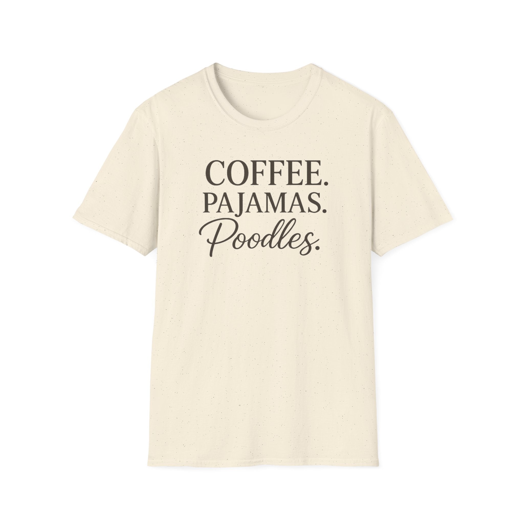 Coffee.Pajamas.Poodles. T-Shirt