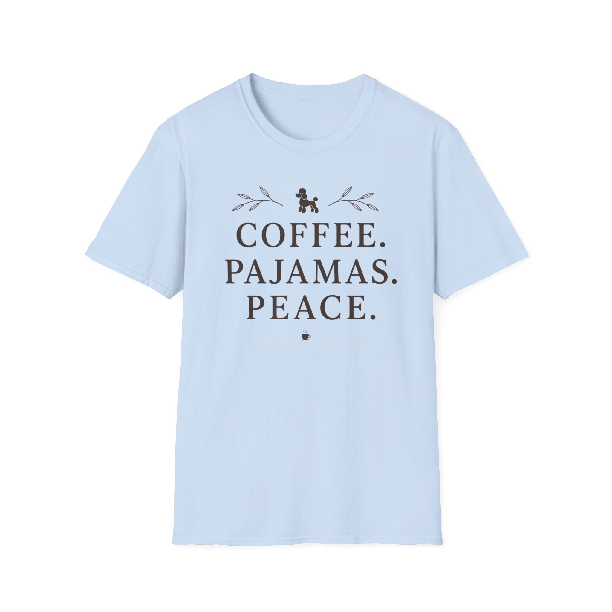 COFFEE.PAJAMAS.PEACE. T-Shirt