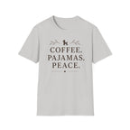 COFFEE.PAJAMAS.PEACE. T-Shirt