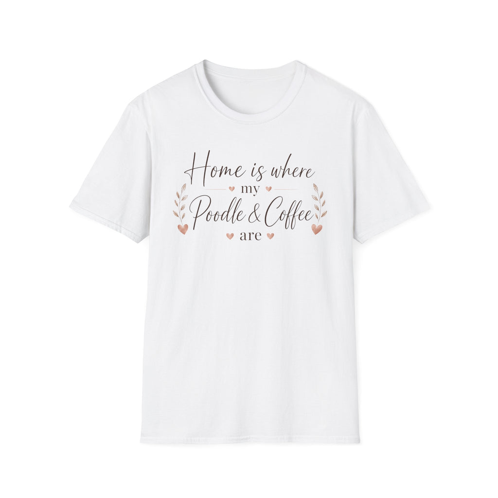 Home is Where.. T-Shirt