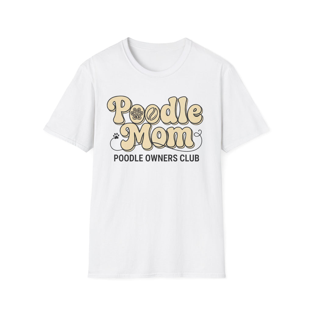 Poodle Mom, Poodle Owners Club T-Shirt