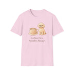 Coffee First, Poodles Always T-Shirt