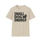 Small Dog Energy T-Shirt
