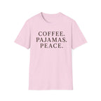 Coffee.Pajamas.Peace. T-Shirt