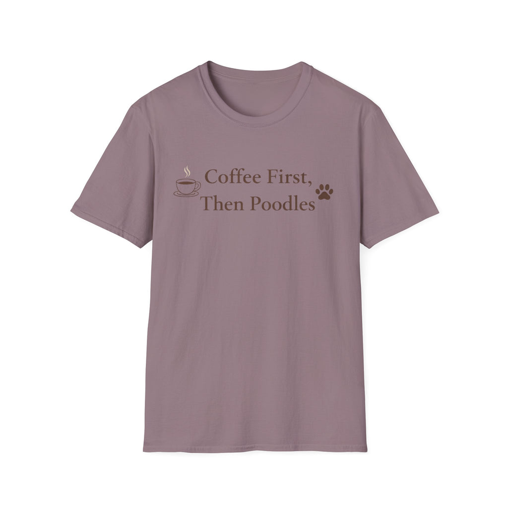 Coffee First, Then Poodles T-Shirt