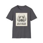 Life With A Poodle T-Shirt