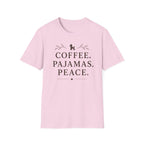 COFFEE.PAJAMAS.PEACE. T-Shirt