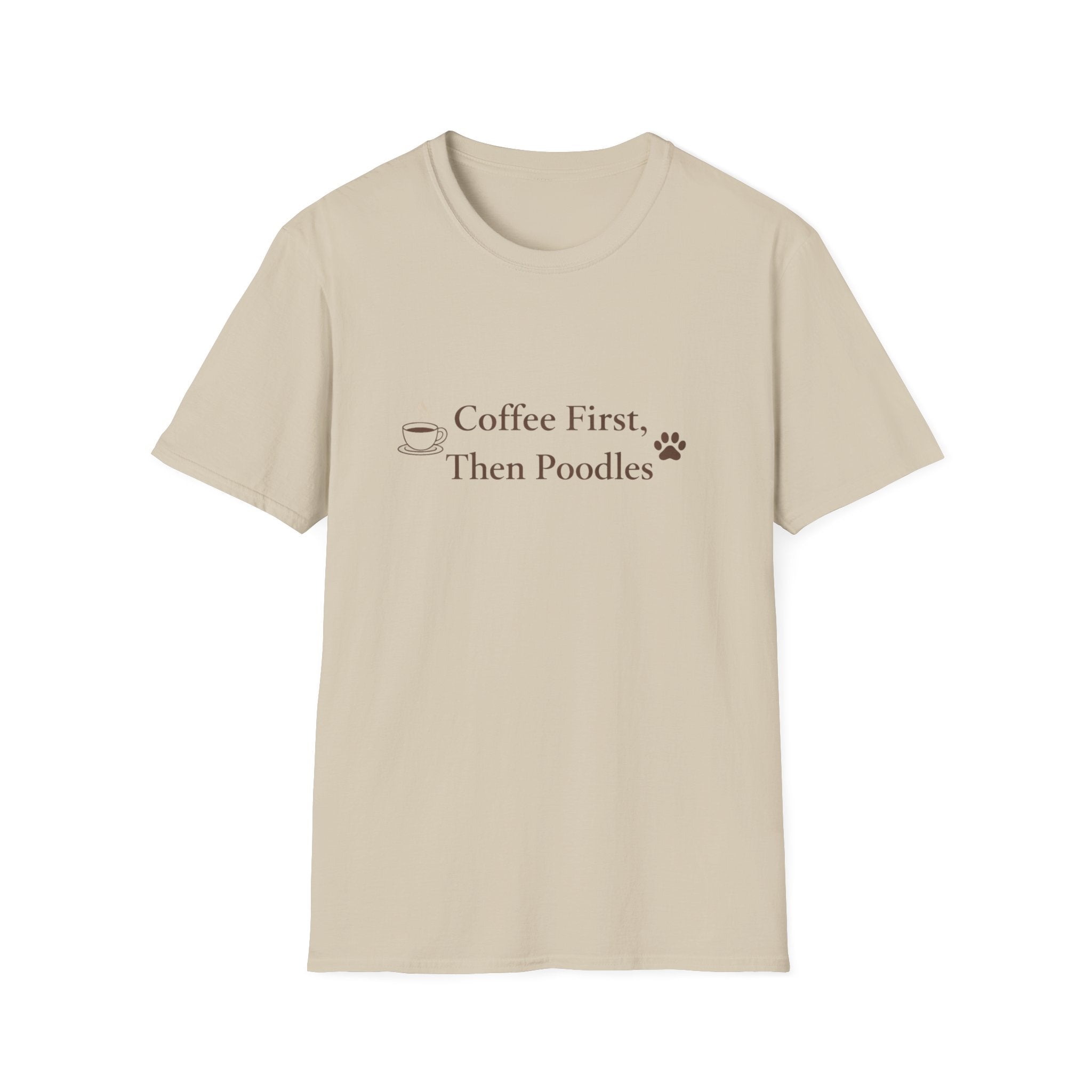 Coffee First, Then Poodles T-Shirt