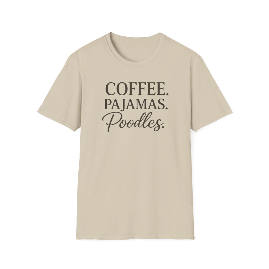 Coffee.Pajamas.Poodles. T-Shirt