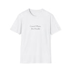 Cancel Plans, Pet Poodle T-Shirt